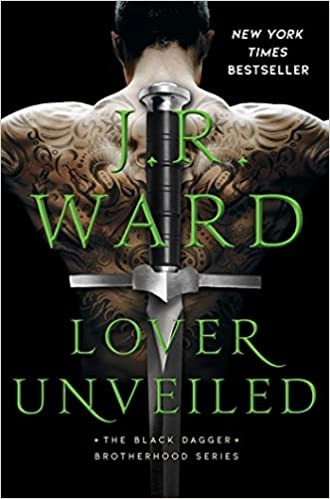 Lover Unveiled (The Black Dagger Brotherhood series Book 19) 