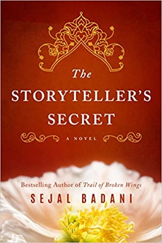 The Storyteller's Secret: A Novel by Sejal Badani 