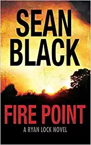 Fire Point (Ryan Lock Book 6) 