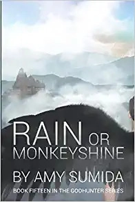 Rain or Monkeyshine: A Reverse Harem Witch Romance (The Godhunter Series Book 15) 