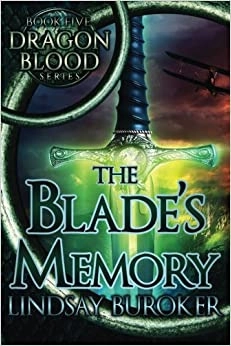 The Blade's Memory: Dragon Blood, Book 5 