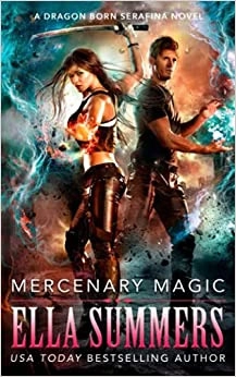 Mercenary Magic (Dragon Born Serafina Book 1) 