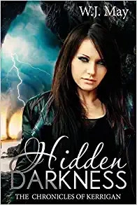 Hidden Darkness: Paranormal Fantasy Romance with Action & Adventure (The Chronicles of Kerrigan Book 7) 
