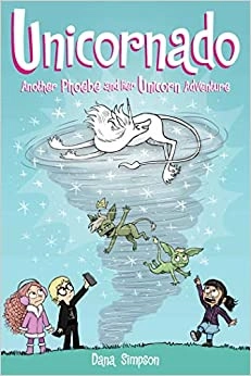 Unicornado: Another Phoebe and Her Unicorn Adventure (Volume 16) 