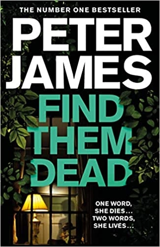 Find Them Dead: A Realistically Sinister Crime Thriller (Roy Grace Book 16) 