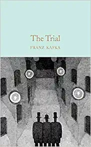 The Trial by Franz Kafka 