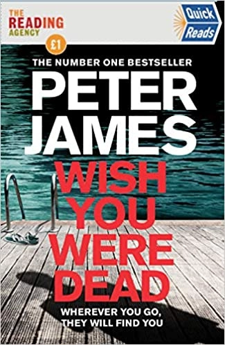 Wish You Were Dead: Quick Reads: A Quick Reads Short Story featuring Detective Superintendent Roy Grace 