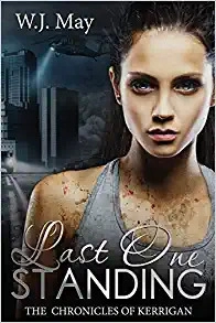 Last One Standing: Fantasy Magic Paranormal Romance (The Chronicles of Kerrigan Book 11) 