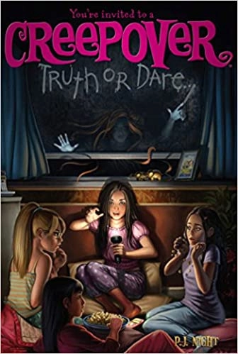 Truth or Dare . . . (You're Invited to a Creepover Book 1) 