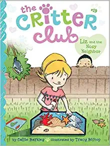 Liz and the Nosy Neighbor (The Critter Club Book 19) 