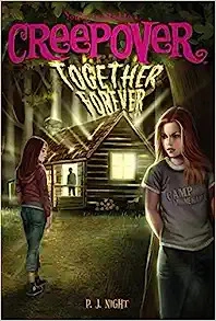 Together Forever (You're Invited to a Creepover Book 8) 