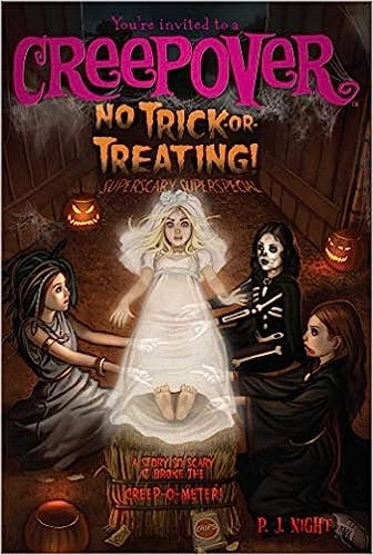 No Trick-or-Treating!: Superscary Superspecial (You're Invited to a Creepover Book 9) 