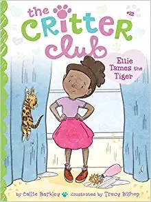 Ellie Tames the Tiger (The Critter Club Book 22) 