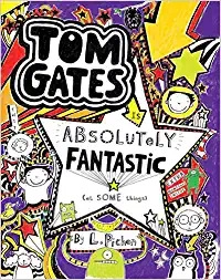 Tom Gates Is Absolutely Fantastic (at Some Things) 