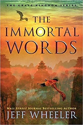 The Immortal Words (The Grave Kingdom Book 3) by Jeff Wheeler 