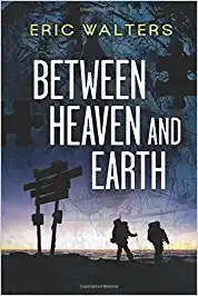 Between Heaven and Earth (Seven (the Series) Book 1) by Eric Walters 