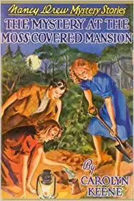 The Mystery at the Moss-Covered Mansion (Nancy Drew, Book 18) 