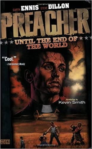 Preacher VOL 02: Until the End of the World 