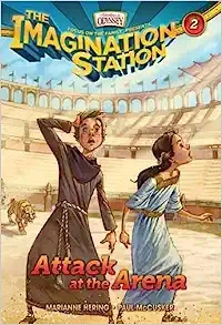 Attack at the Arena (AIO Imagination Station Books Book 2) 