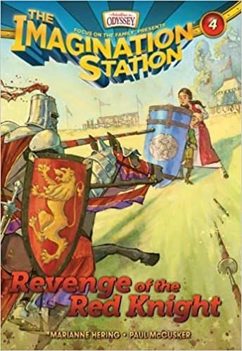 Revenge of the Red Knight (AIO Imagination Station Books Book 4) 