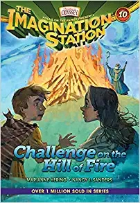 Challenge on the Hill of Fire (AIO Imagination Station Books Book 10) 