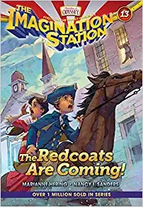 The Redcoats Are Coming! (AIO Imagination Station Books Book 13) 