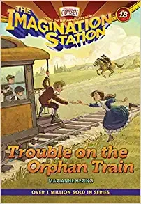 Trouble on the Orphan Train (AIO Imagination Station Books Book 18) 