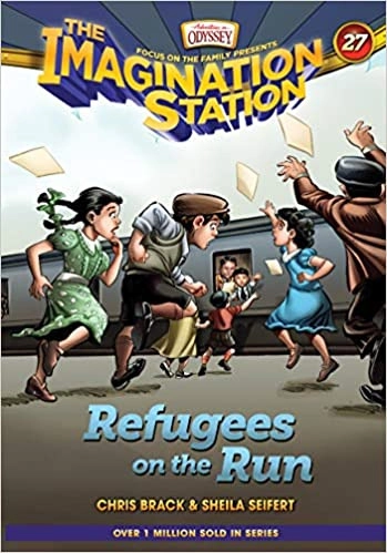 Refugees on the Run (AIO Imagination Station Books Book 27) 