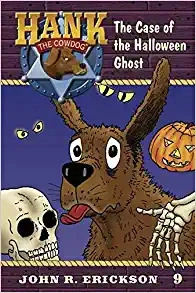The Case of the Halloween Ghost (Hank the Cowdog Book 9) 
