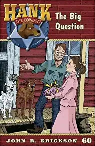 The Big Question (Hank the Cowdog Book 60) 