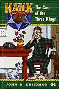 The Case of the Three Rings: Hank the Cowdog, #64 