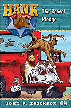 The Secret Pledge: Hank the Cowdog, Book 68 