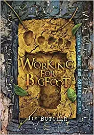 Working for Bigfoot 