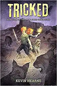 Tricked: The Iron Druid Chronicles, Book Four 