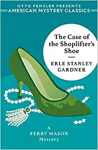 The Case of the Shoplifter's Shoe (Perry Mason Series Book 13) 