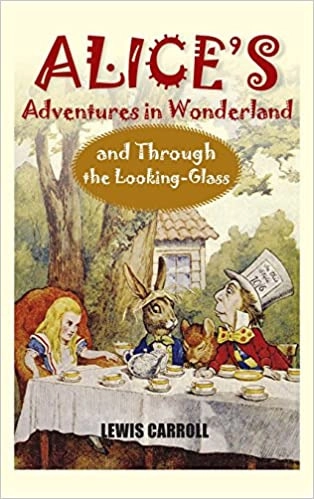 Alice in Wonderland by Lewis Carroll 