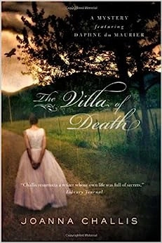 The Villa of Death: A Mystery Featuring Daphne du Maurier (Daphne du Maurier Mysteries Book 3) 