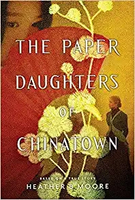 The Paper Daughters of Chinatown by Heather B. Moore 