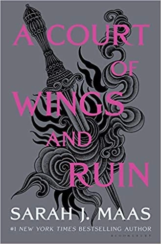 A Court of Wings and Ruin (A Court of Thorns and Roses Book 3) by Sarah J. Maas 