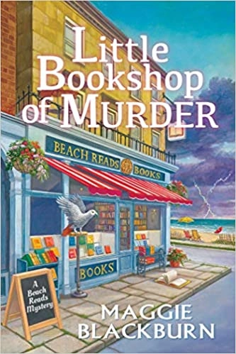 Little Bookshop of Murder: A Beach Reads Mystery by Maggie Blackburn 