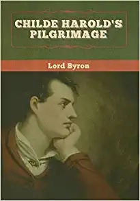 Childe Harold's Pilgrimage by Lord Byron 