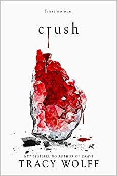 Crush (Crave, 2) by Tracy Wolff 