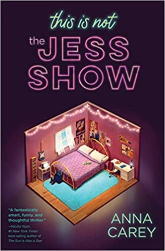 This Is Not the Jess Show by Anna Carey 