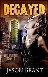 Decayed (The Hunger Book 5) 