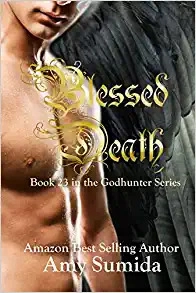 Blessed Death: A Reverse Harem Magical Romance (The Godhunter Series Book 23) 