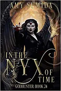 In the Nyx of Time: Reverse Harem Witch Romance (The Godhunter Series Book 24) 