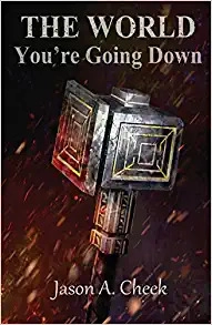You're Going Down (The World Book 3) 