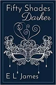 Fifty Shades Darker (Movie Tie-in Edition): Book Two of the Fifty Shades Trilogy (Fifty Shades of Grey Series 2) by E L James 