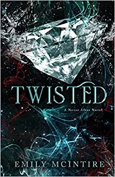 Twisted (Never After Series) 
