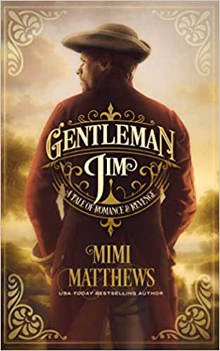 Gentleman Jim: A Tale of Romance and Revenge by Mimi Matthews 
